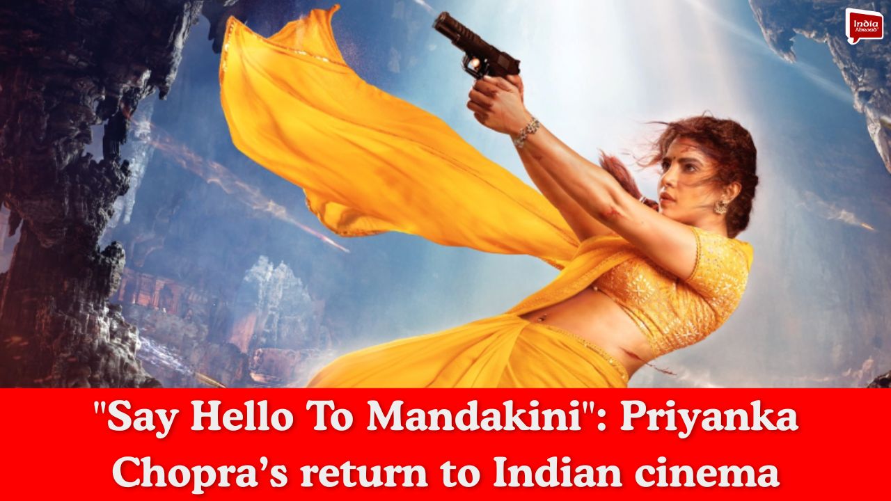 Say Hello To MandakiniPriyanka Chopra’s return to Indian cinema