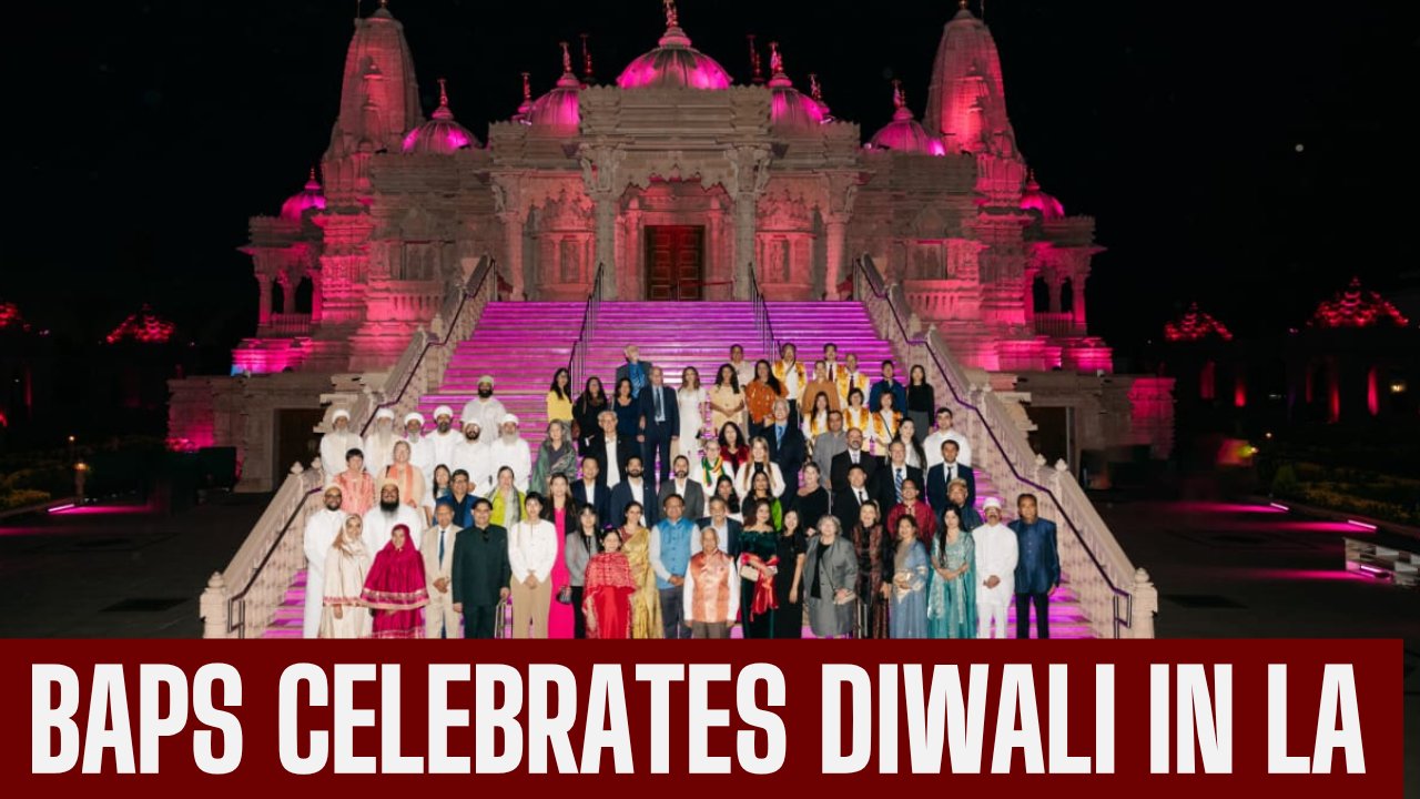 BAPS unites global faith leaders in Los Angeles for Diwali