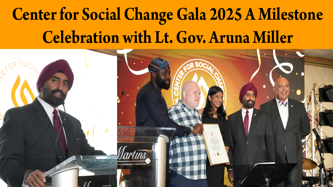 Center for Social Change Gala 2025 A Milestone Celebration with Lt. Gov. Aruna Miller 